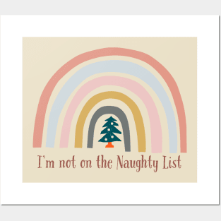 I'm not on the naughty list with rainbow and Xmas tree Posters and Art